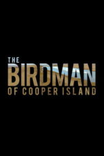 The Birdman of Cooper Island (2024)